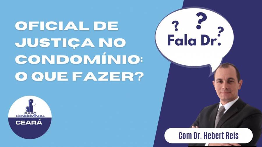 Oficial de justiça no condomínio: o que fazer? - Fala Dr